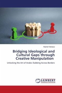 Bridging Ideological and Cultural Gaps through Creative Manipulation - Yahiaoui, Rashid
