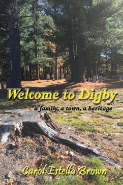 Welcome to Digby - Brown, Carol Estella