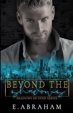 Beyond the Shadows - Abraham, E.