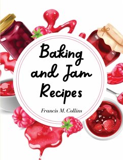 Baking and Jam Recipes - Francis M. Collins