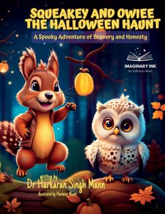 Squeakey and Owiee The Halloween Haunt - Mann, Harkaran Singh