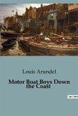 Motor Boat Boys Down the Coast