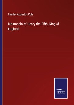 Cover Memorials of Henry the Fifth, King of England