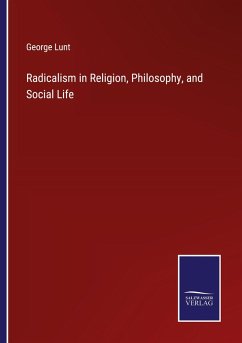 Cover Radicalism in Religion, Philosophy, and Social Life
