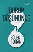 Durup Düsününce - Turan, Bülent