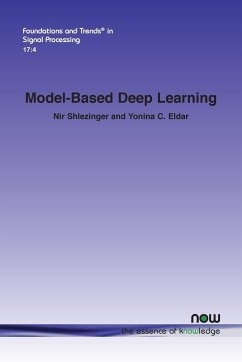 Model-Based Deep Learning - Shlezinger, Nir; Eldar, Yonina C.