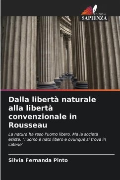 Dalla libertà naturale alla libertà convenzionale in Rousseau - Pinto, Silvia Fernanda