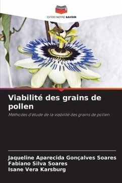 Viabilité des grains de pollen - Soares, Jaqueline Aparecida Gonçalves;Soares, Fabiano Silva;Karsburg, Isane Vera