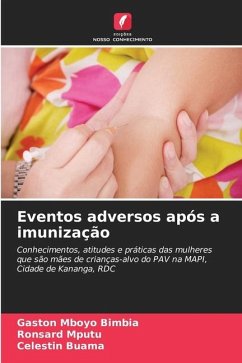 Eventos adversos após a imunização - MBOYO BIMBIA, Gaston;Mputu, Ronsard;Buama, Celestin