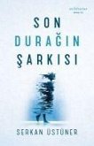 Son Duragin Sarkisi