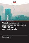 Modélisation des paramètres de base des MOSFET non conventionnels