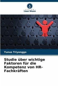 Studie über wichtige Faktoren für die Kompetenz von HR-Fachkräften - Triyonggo, Yunus