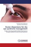 Ocular dispersions for dry eye syndrome management