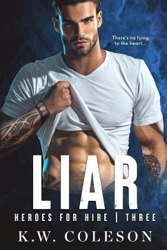 Liar (A Steamy and Suspenseful Romance) - Coleson, K. W.