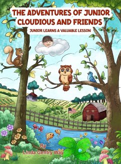 The Adventures of Junior Cloudious and Friends - Way, Linda Gentry; Tbd