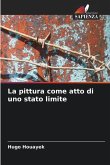 La pittura come atto di uno stato limite