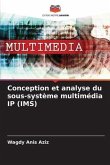 Conception et analyse du sous-système multimédia IP (IMS)