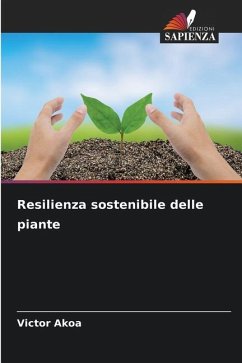 Resilienza sostenibile delle piante - AKOA, Victor