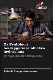 Dall'ontologia heideggeriana all'etica levinasiana