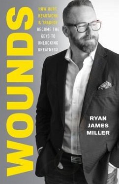 Wounds (eBook, ePUB) - Miller, Ryan James