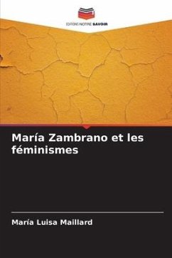 María Zambrano et les féminismes - Maillard, María Luisa