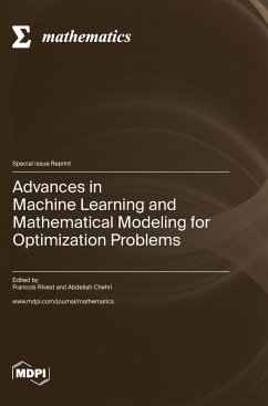 Advances in Machine Learning and Mathematical Modeling for Optimization Problems