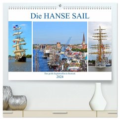 Die HANSE SAIL Das große Seglertreffen in Rostock (hochwertiger Premium Wandkalender 2024 DIN A2 quer), Kunstdruck in Hochglanz