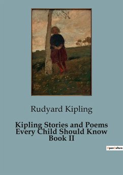 Kipling Stories and Poems Every Child Should Know Book II - Kipling, Rudyard