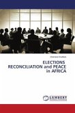 ELECTIONS RECONCILIATION and PEACE in AFRICA
