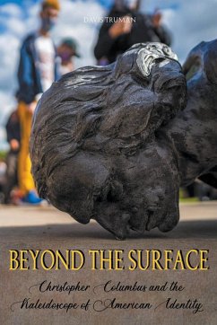 Beyond the surface Christopher Columbus and the Kaleidoscope of American Identity - Truman, Davis