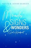 Miracles, Signs, & Wonders (eBook, ePUB)