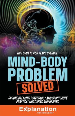 Mind-Body Problem Solved - Distribution, Not For Sale or Mind-Body Problem Solved - Distribution, Not For Sale or