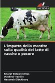 L'impatto della mastite sulla qualità del latte di vacche e pecore