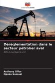 Déréglementation dans le secteur pétrolier aval