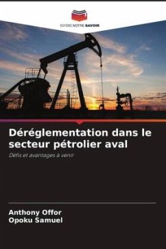 Déréglementation dans le secteur pétrolier aval - Offor, Anthony;Samuel, Opoku