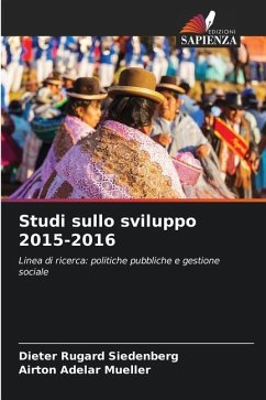 Studi sullo sviluppo 2015-2016 - Siedenberg, Dieter Rugard;Mueller, Airton Adelar