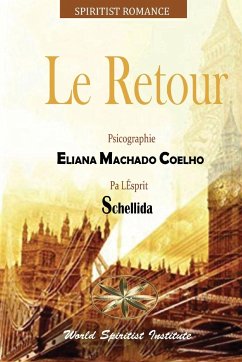 Le Retour - Machado Coelho, Eliana; Schellida, Par L'Esprit