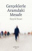 Gercekle Aramdaki Mesafe