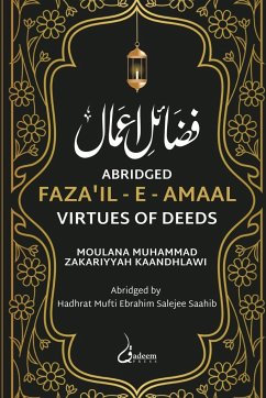 Fazail e Amaal - Virtues of Deeds - Abridged Edition - Kaandhlawi, Moulana Muhammad Zakariyyah