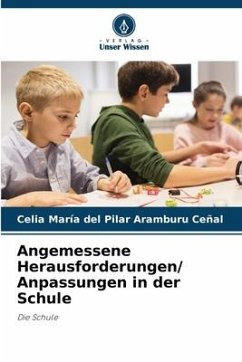 Angemessene Herausforderungen/ Anpassungen in der Schule - María del Pilar Aramburu Ceñal, Celia