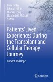 Patients&quote; Lived Experiences During the Transplant and Cellular Therapy Journey (eBook, PDF)