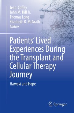 Patients’ Lived Experiences During the Transplant and Cellular Therapy Journey (eBook, PDF)