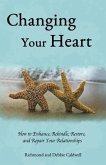 Changing Your Heart (eBook, ePUB) Changing Your Heart (eBook, ePUB)