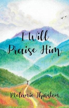 Cover I Will Praise Him (eBook, ePUB)