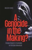 A Genocide in the Making? (eBook, ePUB)