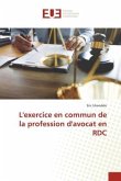 L'exercice en commun de la profession d'avocat en RDC