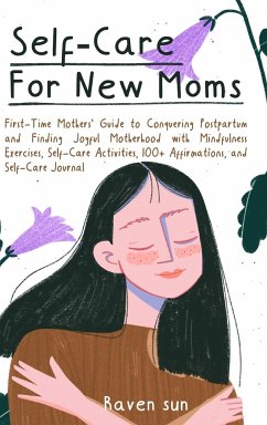 Self-Care for New Moms - Sun, Raven