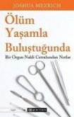 Ölüm Yasamla Bulustugunda