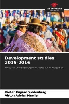 Development studies 2015-2016 - Siedenberg, Dieter Rugard;Mueller, Airton Adelar