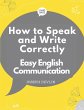 How to Speak and Write Correctly - Bild 1